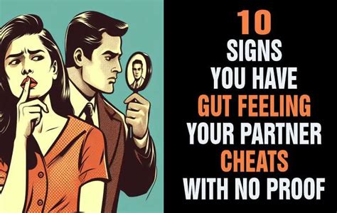 Gut feeling he's cheating no proof. Things To Know About Gut feeling he's cheating no proof. 